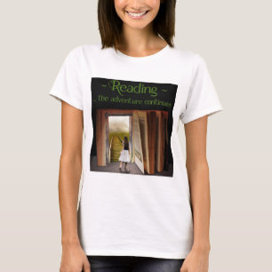 Reading, the adventure continues T-Shirt