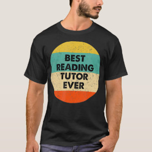 Reading Tutor Best Reading Tutor Ever T-Shirt