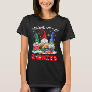 Reading With My Gnomies Christmas Funny Gnomes Rea T-Shirt