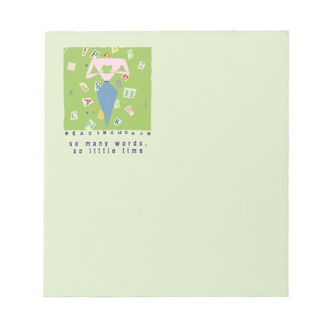 Reading Woman So Many Words, So Little Time Notepad (Front)
