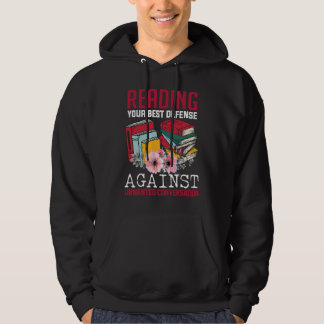 Reading Your Best Defense  Reading Quote Books Hoodie