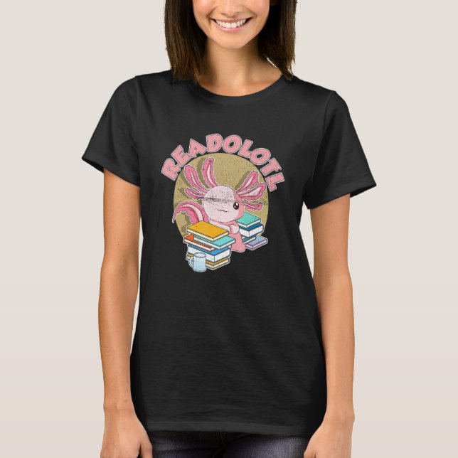 Readolotl Bookworm Reading Book Nerd Amphibian Cut T-Shirt (Front)