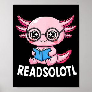 Readsolotl cute kawaii axolotl funny reading book poster
