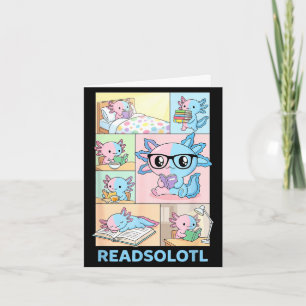 Readsolotl kawaii axolotl book lover funny reading card