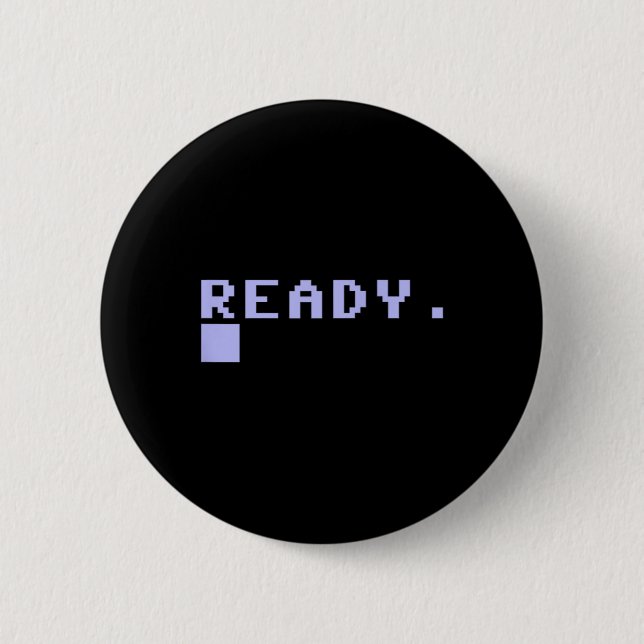 Ready C64 Home Computer 80's Retro Gamer Coder Mem 6 Cm Round Badge (Front)