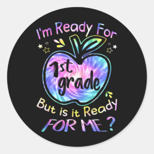 Ready For 1st Grade Tie Dye Back To School Hello F Classic Round Sticker