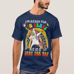 Ready For 4th Grade But It's Ready For Me Dabbing  T-Shirt