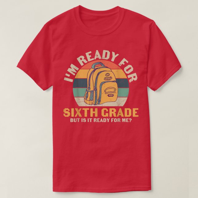 Ready For 6th Grade Back To School Kid Crew Matchi T-Shirt (Design Front)