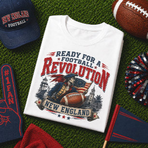 Ready for a Football Revolution New England T-Shirt