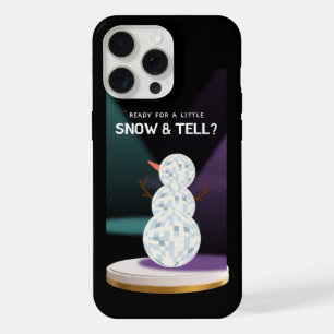 Ready for a Little Snow and tell Discoball Snowman iPhone 15 Pro Max Case