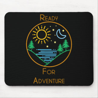 Ready for adventure outdoor hiking nature lover mouse mat