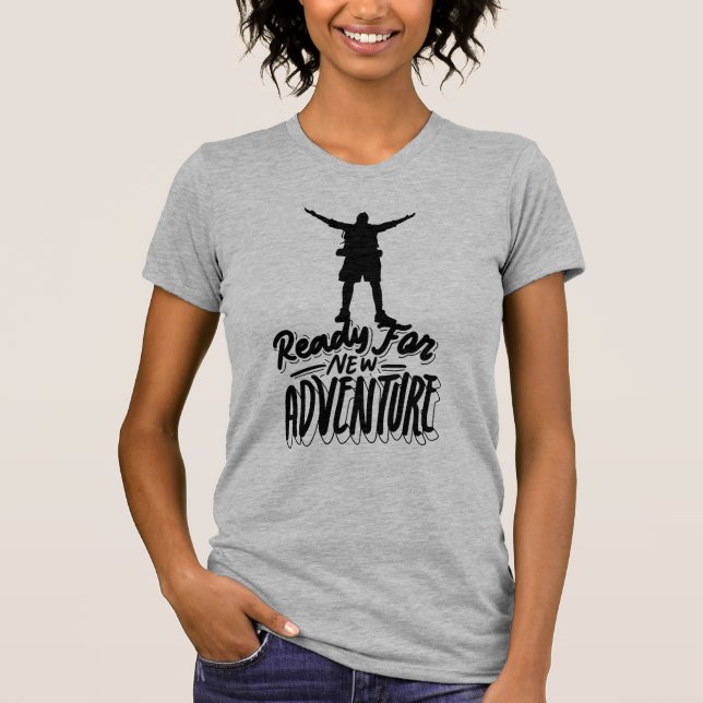 Ready For Adventure T-Shirt (Front)