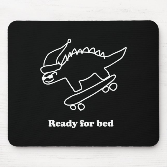 Ready For Bed Dinosaur Skateboarding  Mouse Mat (Front)