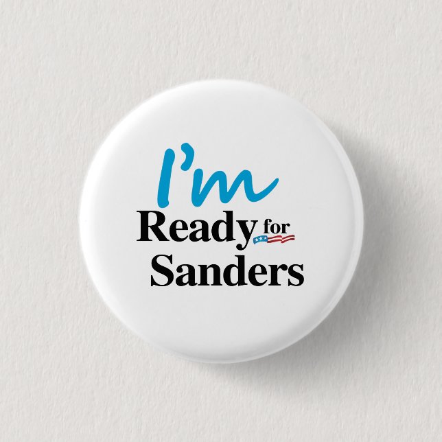 Ready for Bernie Sanders 2016 3 Cm Round Badge (Front)