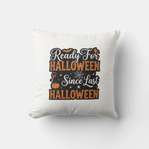 Ready For Halloween Since Last Halloween Vintage S Cushion