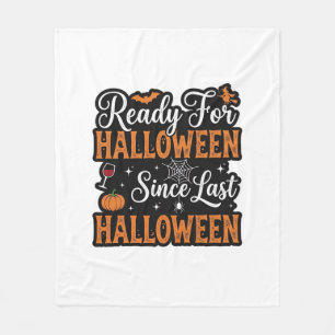 Ready For Halloween Since Last Halloween Vintage S Fleece Blanket