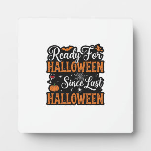 Ready For Halloween Since Last Halloween Vintage S Plaque