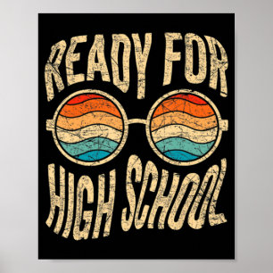 Ready For High School Back To School Freshman High Poster