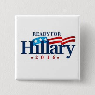 Ready For Hilary Clinton 2016 button