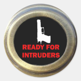 Ready for Intruders Gun Security Classic Round Sticker