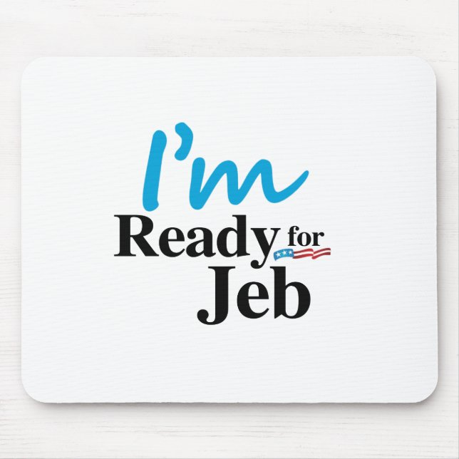 Ready for Jeb 2016 Mouse Mat (Front)