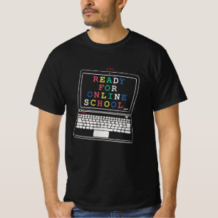 Ready for online school T-Shirt