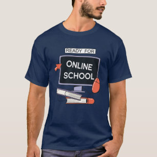 Ready for Online School T-Shirt