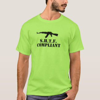 Ready for SHTF?  Are you ready for TEOTWAWKI? T-Shirt