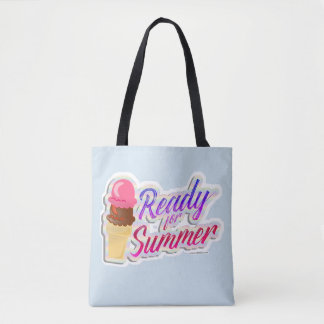 Ready for Summer Epic Dessert Slogan Design Tote Bag
