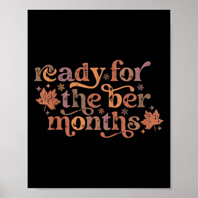 Ready For The Ber Months Cute Autumn Christmas Fal Poster (Front)