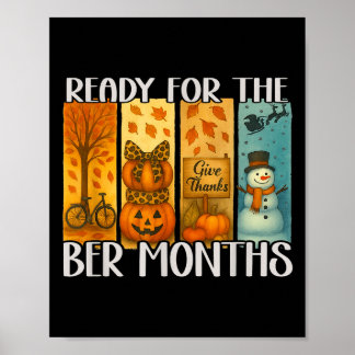 Ready For The Ber Months Fall Lover Autumnal Leave Poster