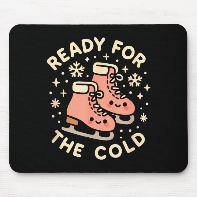Ready For The Cold Funny Cute Ice Skates  Mouse Mat (Front)