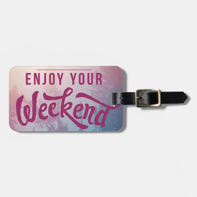 Ready For The Weekend Luggage Tag (Front Horizontal)