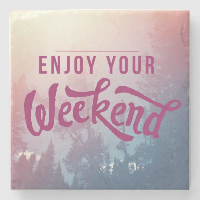 Ready For The Weekend Stone Coaster (Front)