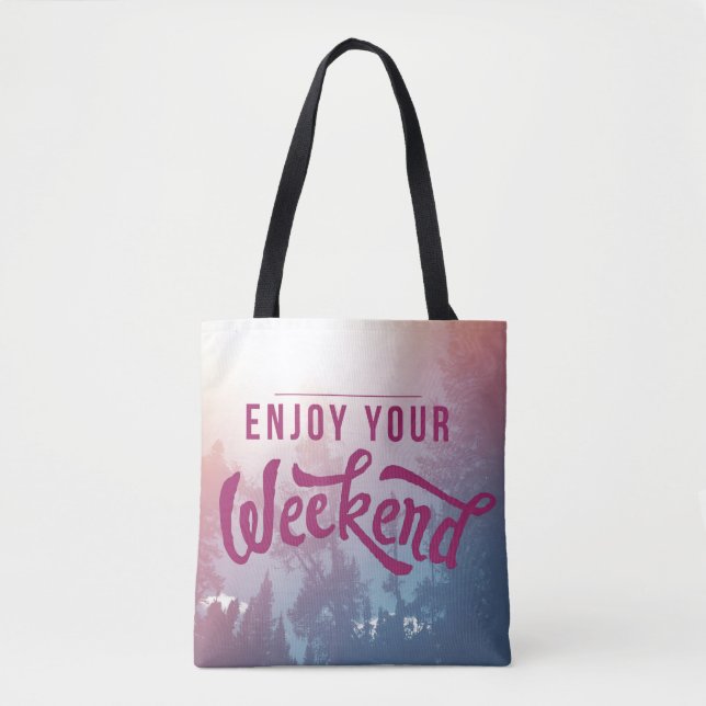 Ready For The Weekend Tote Bag (Front)