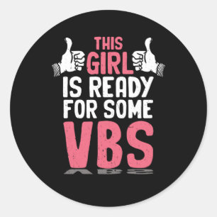 Ready for Vacation Bible School I love VBS Christi Classic Round Sticker