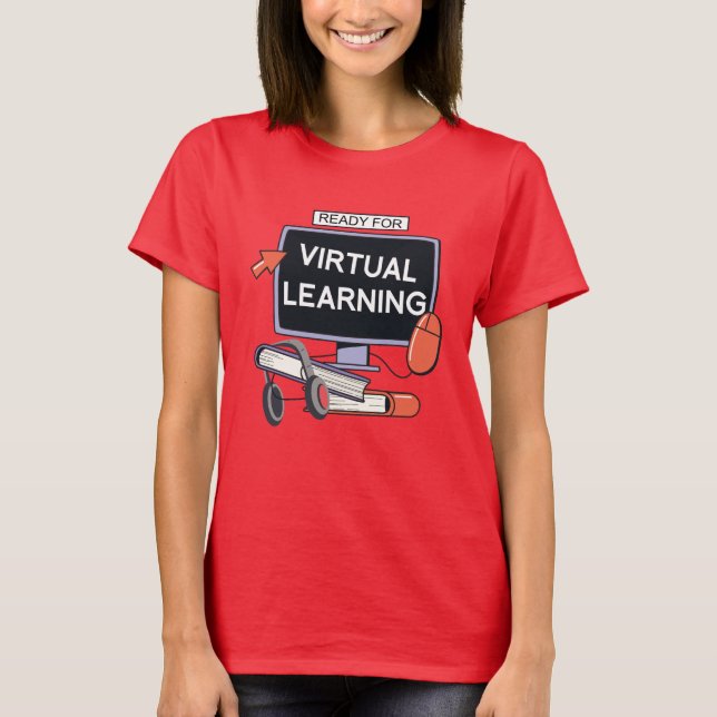 Ready for virtual learning T-Shirt (Front)
