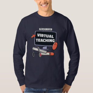 Ready for virtual teaching T-Shirt
