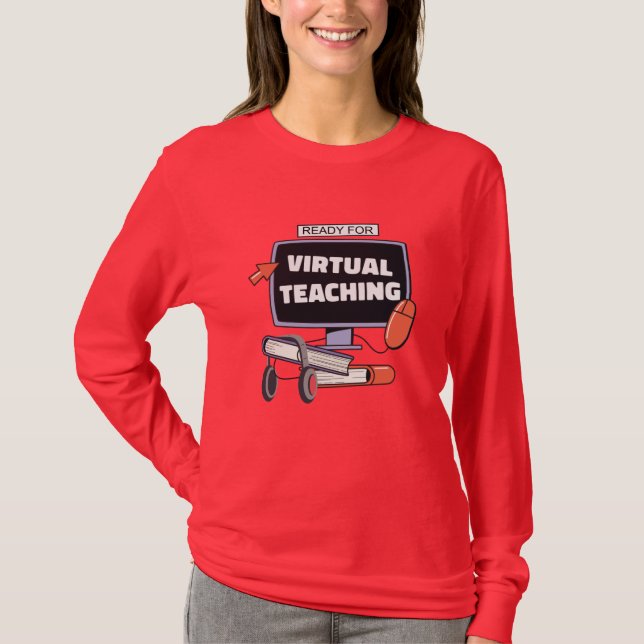Ready for virtual teaching T-Shirt (Front)