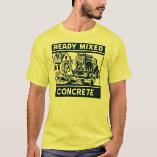 Ready Mixed Concrete T-Shirt