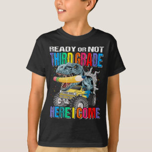 Ready Or Not Third Grade Here I Come Monster Truck T-Shirt