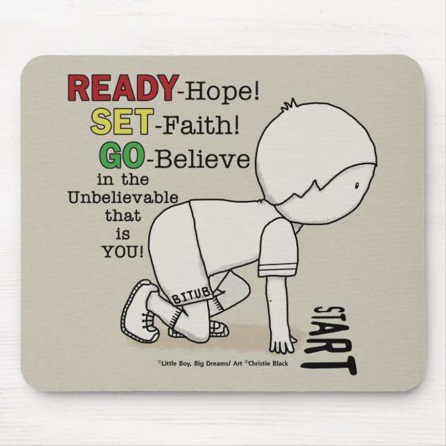 Ready, Set, Go Believe! Mouse Mat (Front)