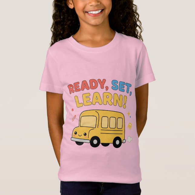 Ready Set Learn Cute School Bus Back to School T-Shirt (Front)