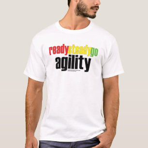 Ready, Steady, Go Agility! T-Shirt