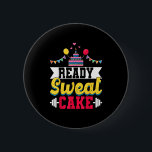 Ready Sweat Cake Womens Gym Fitness Workout Birthd 6 Cm Round Badge<br><div class="desc">Ready Sweat Cake Womens Gym Fitness Workout Birthday Gift</div>
