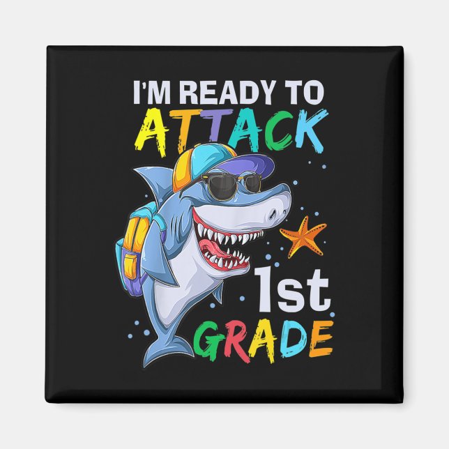 Ready To Attack 1st Grade Shark Back To School Sea Magnet (Front)