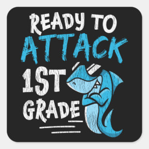 Ready to Attack 1st Grade Shark Back to School Square Sticker