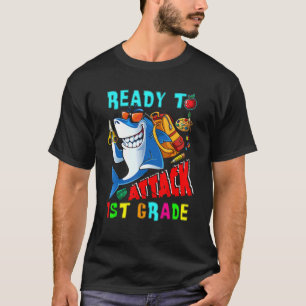 Ready To Attack 1st Grade  Shark Back To School St T-Shirt