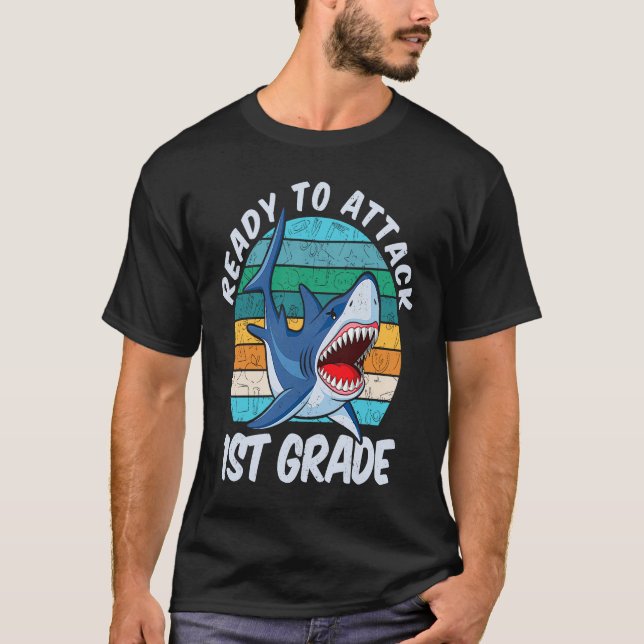 Ready To Attack 1st Grade Shark  Back to School T-Shirt (Front)
