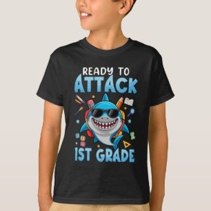 Ready To Attack 1st Grade Shark First Day Of Schoo T-Shirt